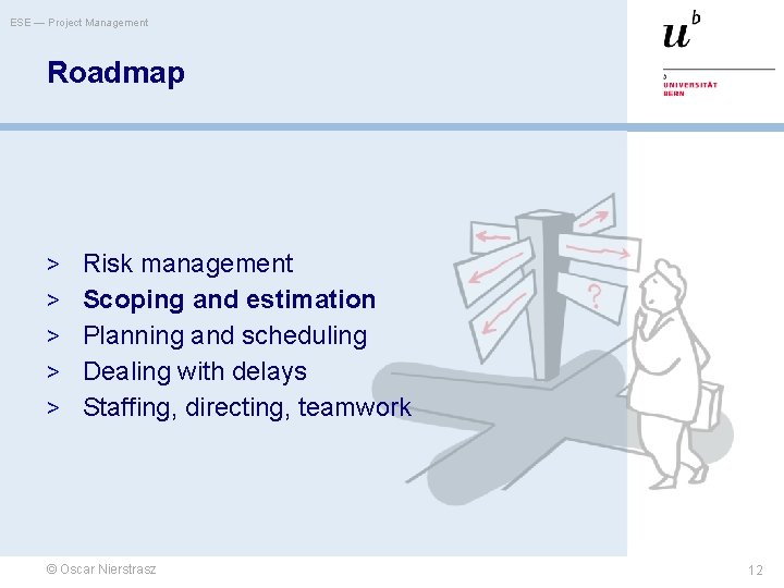 ESE — Project Management Roadmap > Risk management > Scoping and estimation > Planning