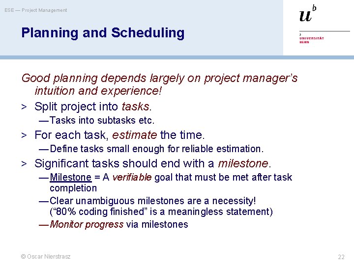 ESE — Project Management Planning and Scheduling Good planning depends largely on project manager’s ESE — Project Management Planning and Scheduling Good planning depends largely on project manager’s