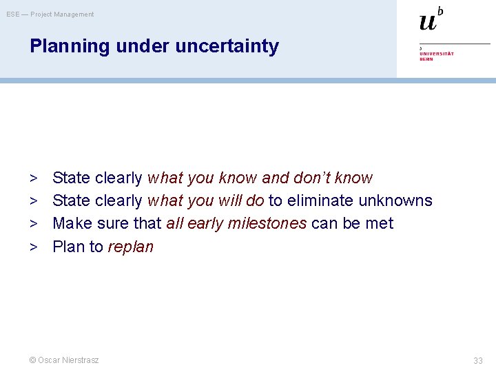 ESE — Project Management Planning under uncertainty > State clearly what you know and
