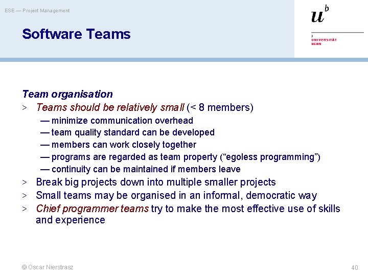ESE — Project Management Software Teams Team organisation > Teams should be relatively small