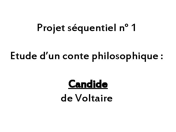 Projet squentiel n 1 Etude dun conte philosophique