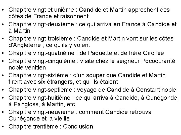  • Chapitre vingt et unième : Candide et Martin approchent des côtes de