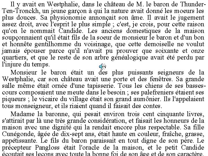 Il y avait en Westphalie, dans le château de M. le baron de Thunder.