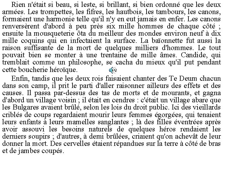 Rien n'était si beau, si leste, si brillant, si bien ordonné que les deux