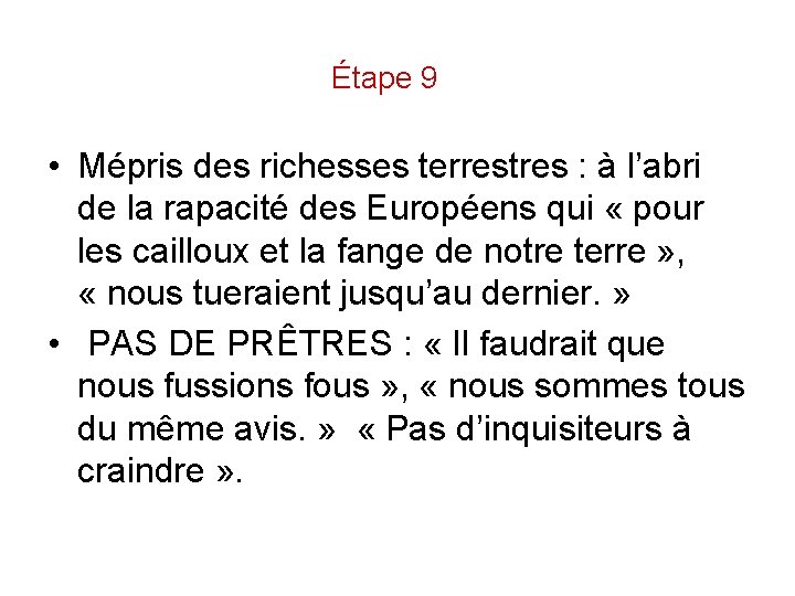 Étape 9 • Mépris des richesses terrestres : à l’abri de la rapacité des