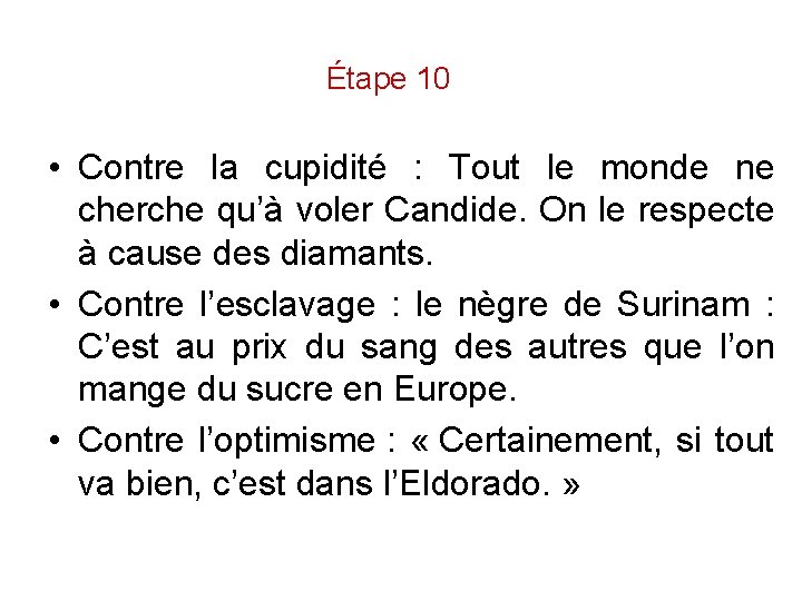 Étape 10 • Contre la cupidité : Tout le monde ne cherche qu’à voler