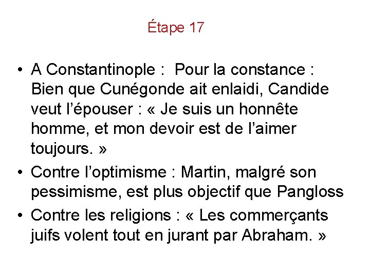 Étape 17 • A Constantinople : Pour la constance : Bien que Cunégonde ait