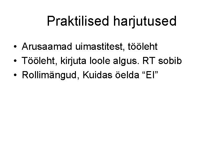 Praktilised harjutused • Arusaamad uimastitest, tööleht • Tööleht, kirjuta loole algus. RT sobib • Praktilised harjutused • Arusaamad uimastitest, tööleht • Tööleht, kirjuta loole algus. RT sobib •
