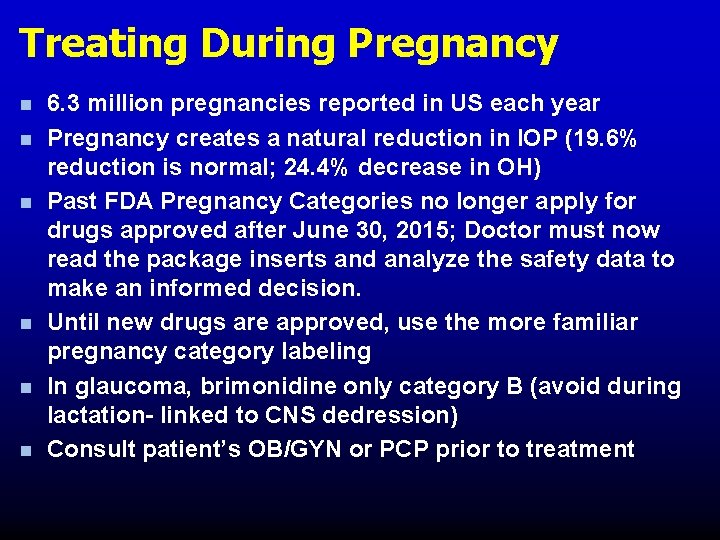 Treating During Pregnancy n n n 6. 3 million pregnancies reported in US each Treating During Pregnancy n n n 6. 3 million pregnancies reported in US each