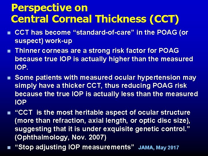 Perspective on Central Corneal Thickness (CCT) n n n CCT has become “standard-of-care” in Perspective on Central Corneal Thickness (CCT) n n n CCT has become “standard-of-care” in