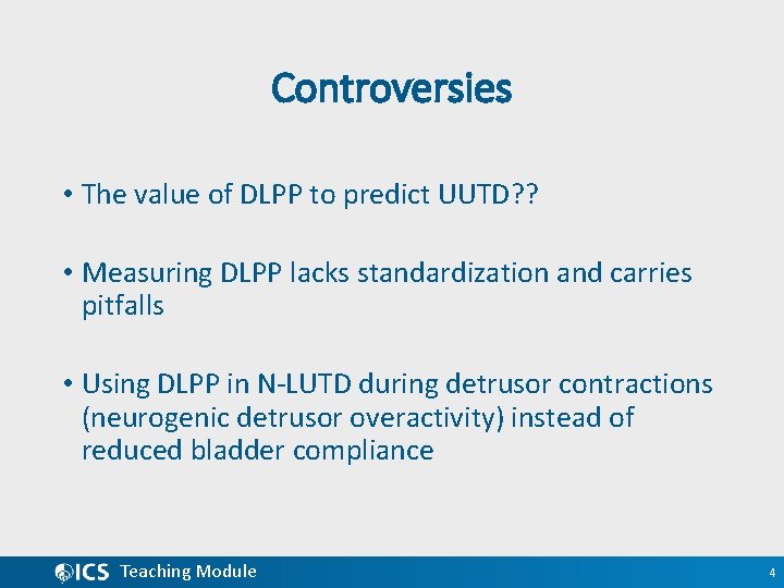Controversies • The value of DLPP to predict UUTD? ? • Measuring DLPP lacks