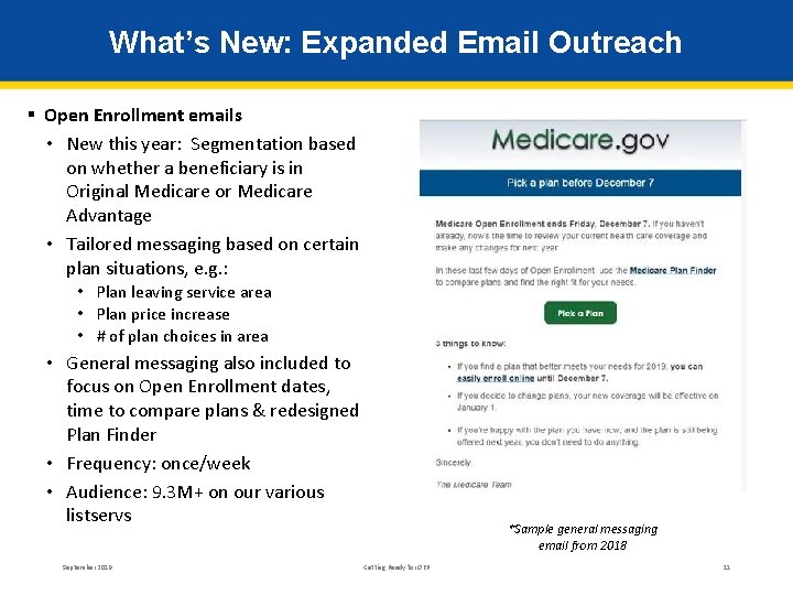 What’s New: Expanded Email Outreach § Open Enrollment emails • New this year: Segmentation