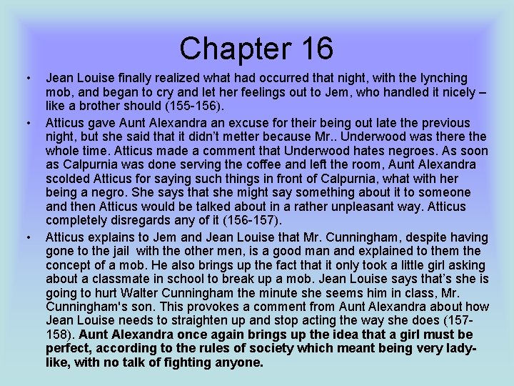Chapter 16 • • • Jean Louise finally realized what had occurred that night,