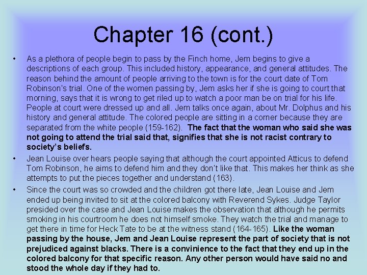 Chapter 16 (cont. ) • • • As a plethora of people begin to