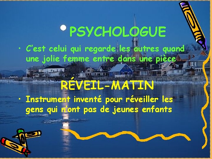PSYCHOLOGUE • C’est celui qui regarde les autres quand une jolie femme entre dans PSYCHOLOGUE • C’est celui qui regarde les autres quand une jolie femme entre dans