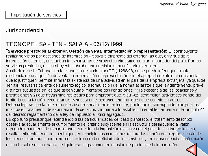 Impuesto al Valor Agregado Importación de servicios Jurisprudencia TECNOPEL SA - TFN - SALA