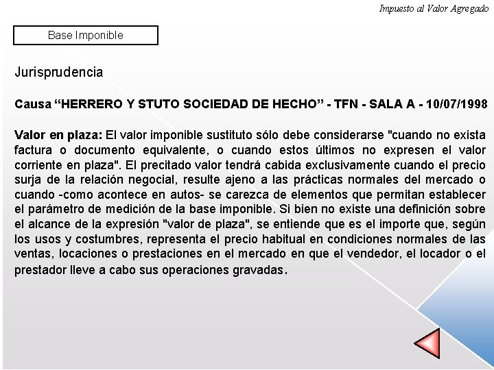 Impuesto al Valor Agregado Base Imponible Jurisprudencia Causa “HERRERO Y STUTO SOCIEDAD DE HECHO”