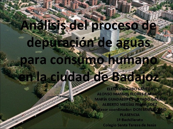 Análisis del proceso de depuración de aguas para consumo humano en la ciudad de