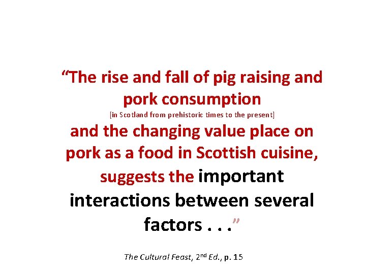 “The rise and fall of pig raising and pork consumption [in Scotland from prehistoric
