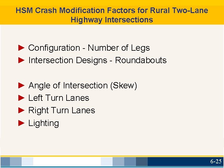 HSM Crash Modification Factors for Rural Two-Lane Highway Intersections ► Configuration - Number of