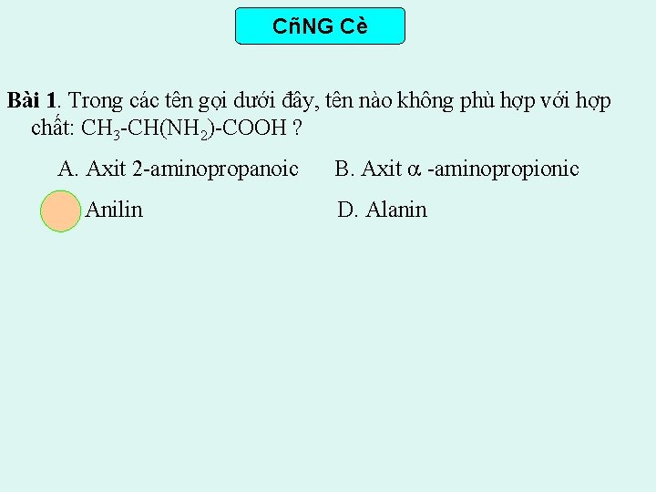 CñNG Cè Bài 1. Trong các tên gọi dưới đây, tên nào không phù