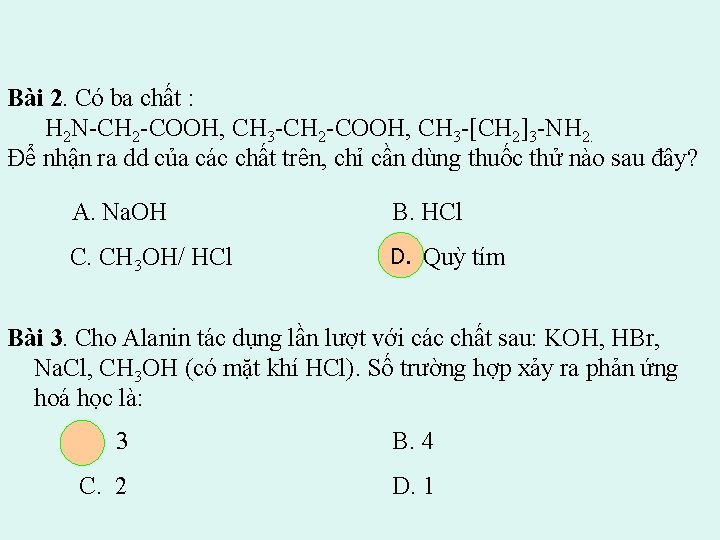 Bài 2. Có ba chất : H 2 N-CH 2 -COOH, CH 3 -[CH