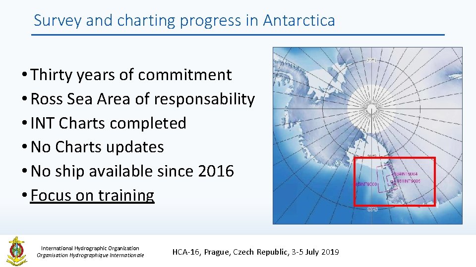 Survey and charting progress in Antarctica • Thirty years of commitment • Ross Sea