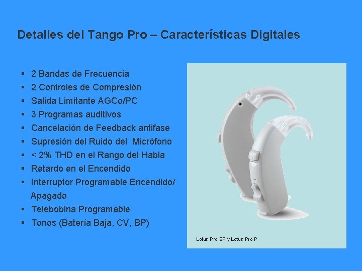Detalles del Tango Pro – Características Digitales § 2 Bandas de Frecuencia § 2