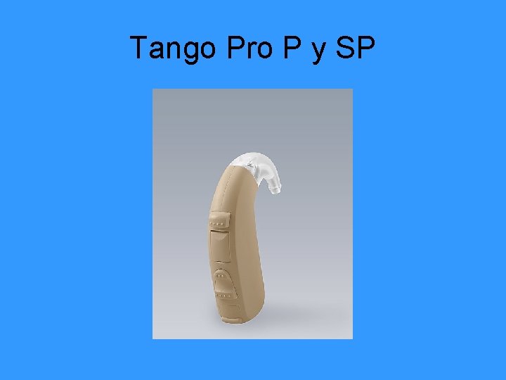 Tango Pro P y SP 