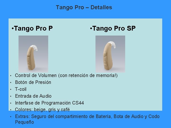 Tango Pro – Detalles • Tango Pro P • Tango Pro SP • Control