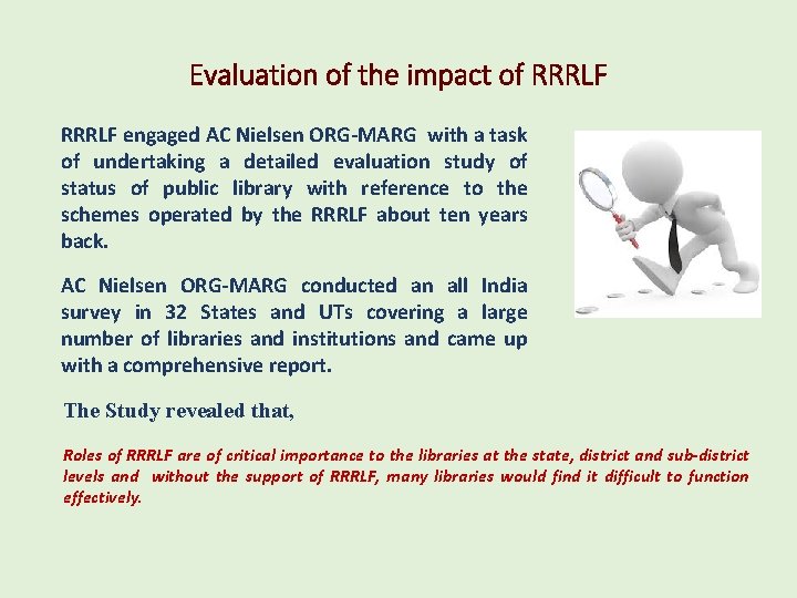 Evaluation of the impact of RRRLF engaged AC Nielsen ORG-MARG with a task of