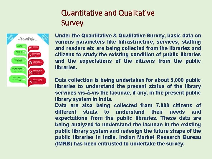 Quantitative and Qualitative Survey Under the Quantitative & Qualitative Survey, basic data on various