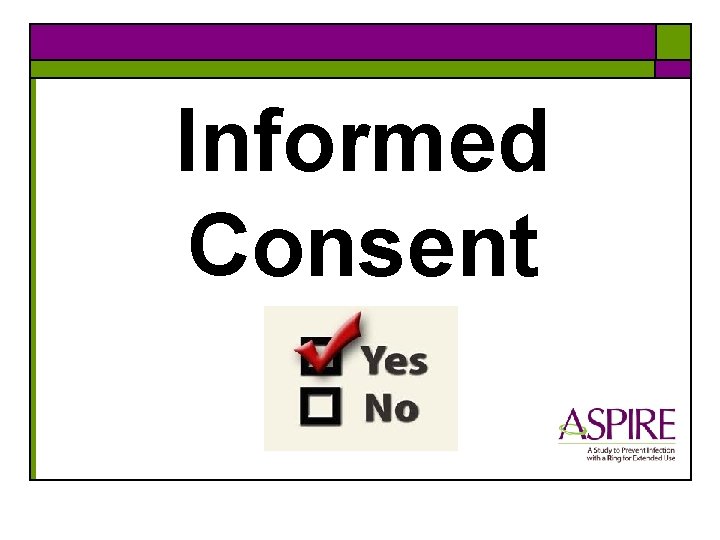  Informed Consent 