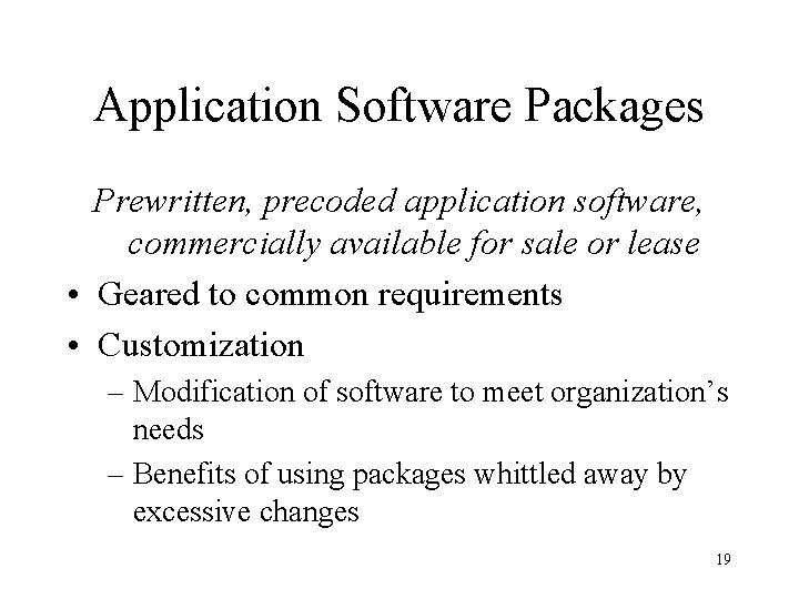 Application Software Packages Prewritten, precoded application software, commercially available for sale or lease • Application Software Packages Prewritten, precoded application software, commercially available for sale or lease •