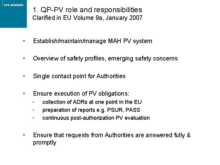 1. QP-PV role and responsibilities Clarified in EU Volume 9 a, January 2007 • 1. QP-PV role and responsibilities Clarified in EU Volume 9 a, January 2007 •