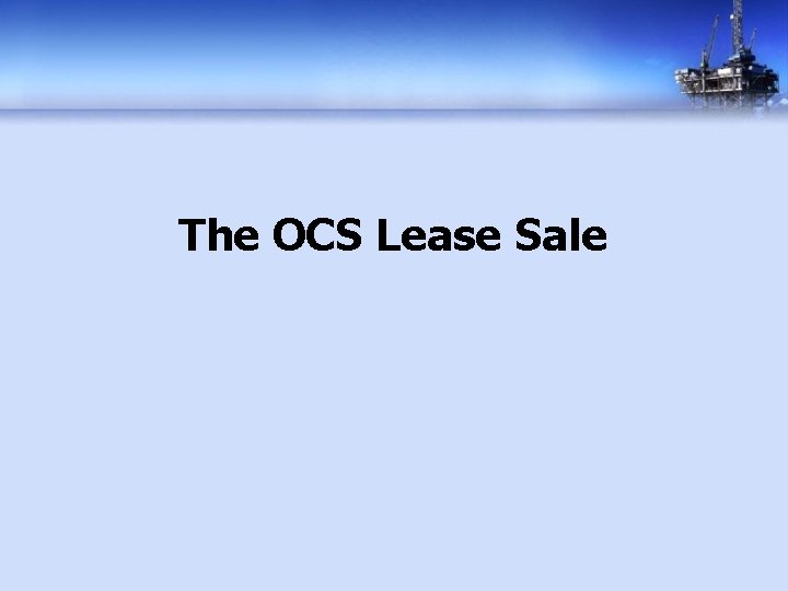 The OCS Lease Sale 