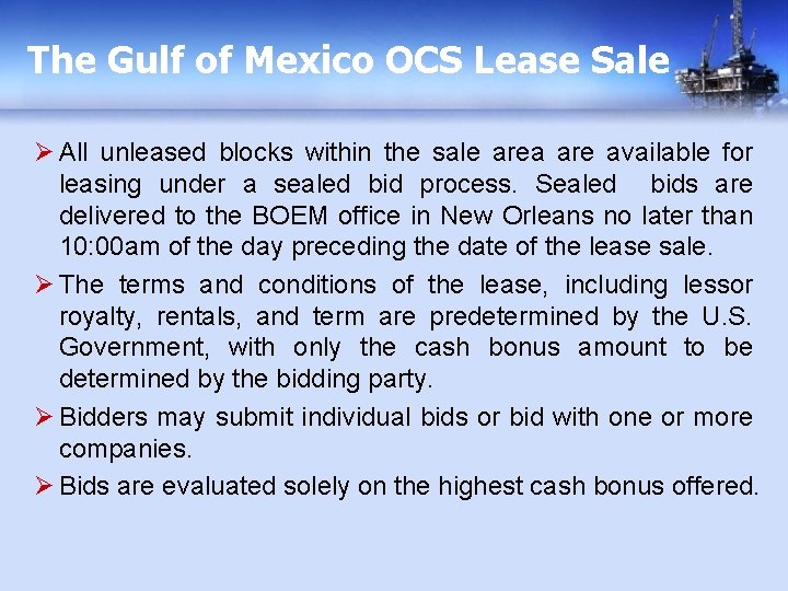 The Gulf of Mexico OCS Lease Sale Ø All unleased blocks within the sale