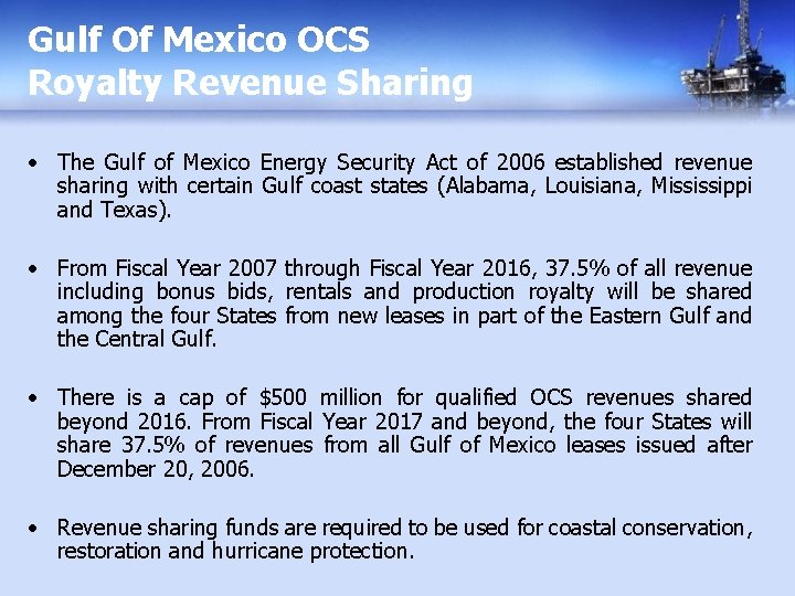 Gulf Of Mexico OCS Royalty Revenue Sharing • The Gulf of Mexico Energy Security