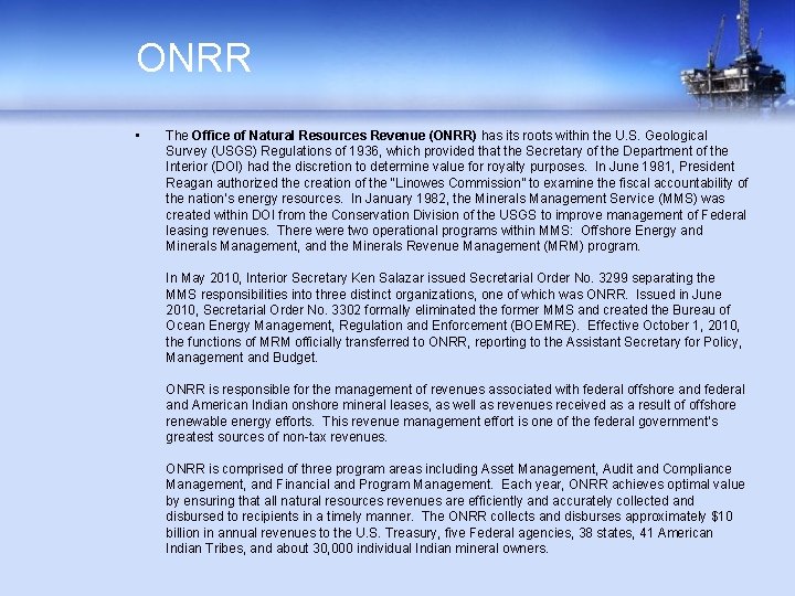 ONRR • The Office of Natural Resources Revenue (ONRR) has its roots within the