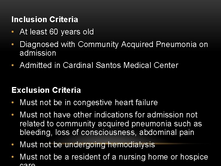 Inclusion Criteria • At least 60 years old • Diagnosed with Community Acquired Pneumonia