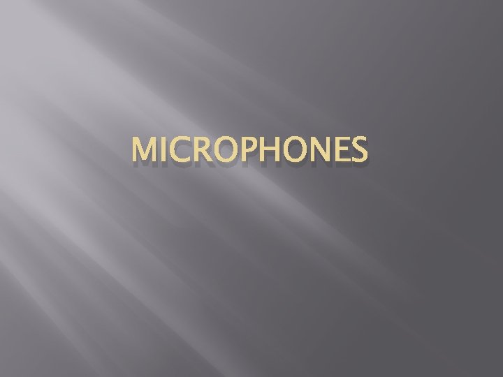 MICROPHONES 