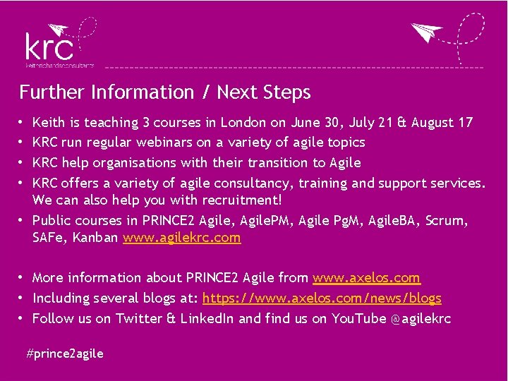 Further Information / Next Steps Keith is teaching 3 courses in London on June Further Information / Next Steps Keith is teaching 3 courses in London on June