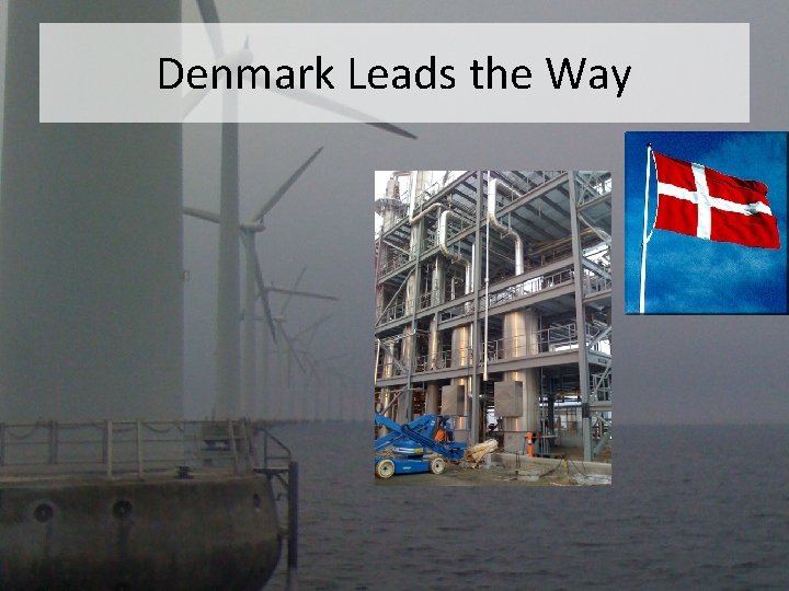 Denmark Leads the Way 