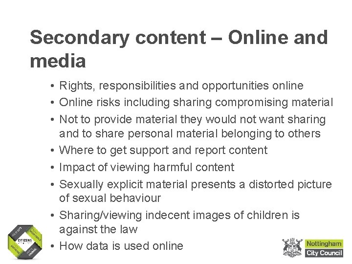 Secondary content – Online and media • Rights, responsibilities and opportunities online • Online