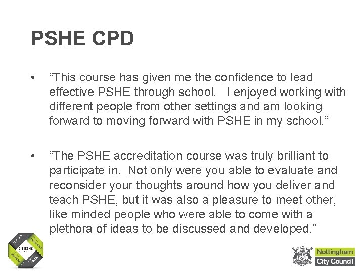 PSHE CPD • “This course has given me the confidence to lead effective PSHE