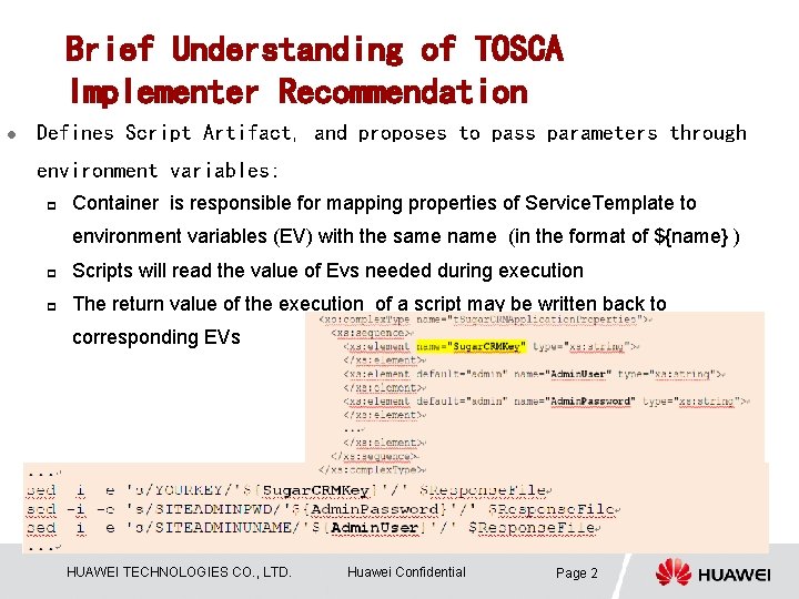 Brief Understanding of TOSCA Implementer Recommendation l Defines Script Artifact, and proposes to pass