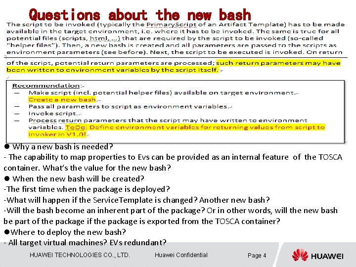 Questions about the new bash l Why a new bash is needed? - The