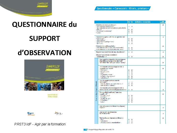 QUESTIONNAIRE du SUPPORT d’OBSERVATION PRST 3 Id. F - Agir par la formation 10