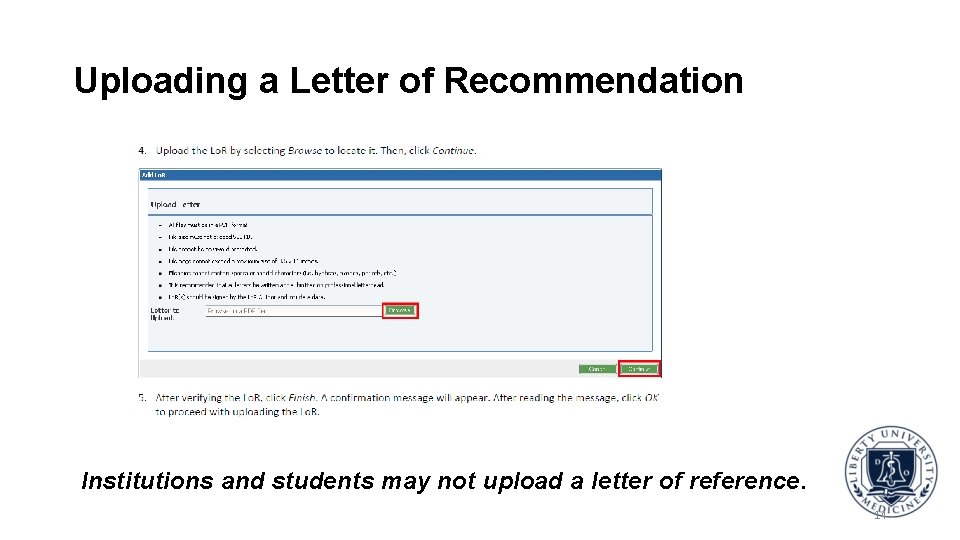 Uploading a Letter of Recommendation Institutions and students may not upload a letter of