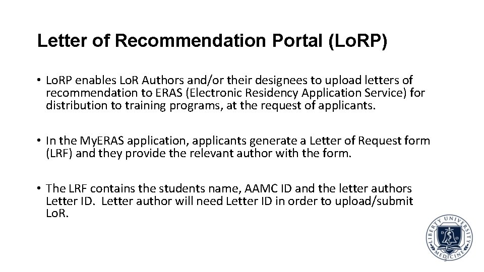 Letter of Recommendation Portal (Lo. RP) • Lo. RP enables Lo. R Authors and/or